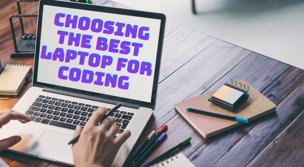 Best Laptops for Coding: Buyer’s Guide