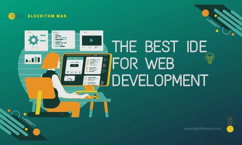 The Best IDE For Web Development