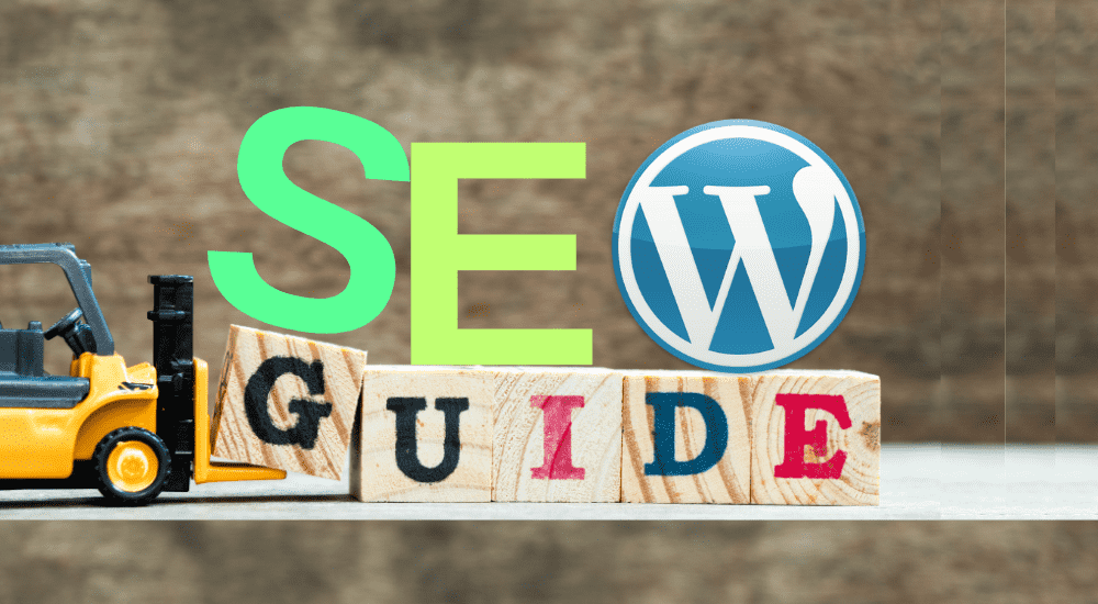 WordPress SEO Guide From Beginner To Advanced