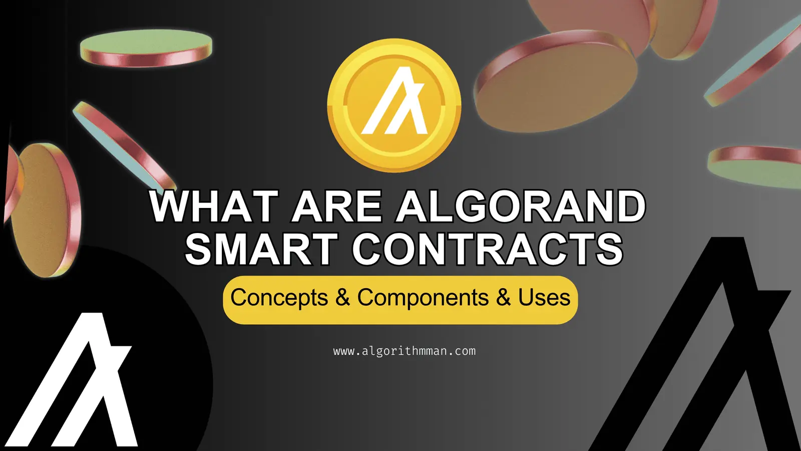 Algorand Smart Contracts Explained